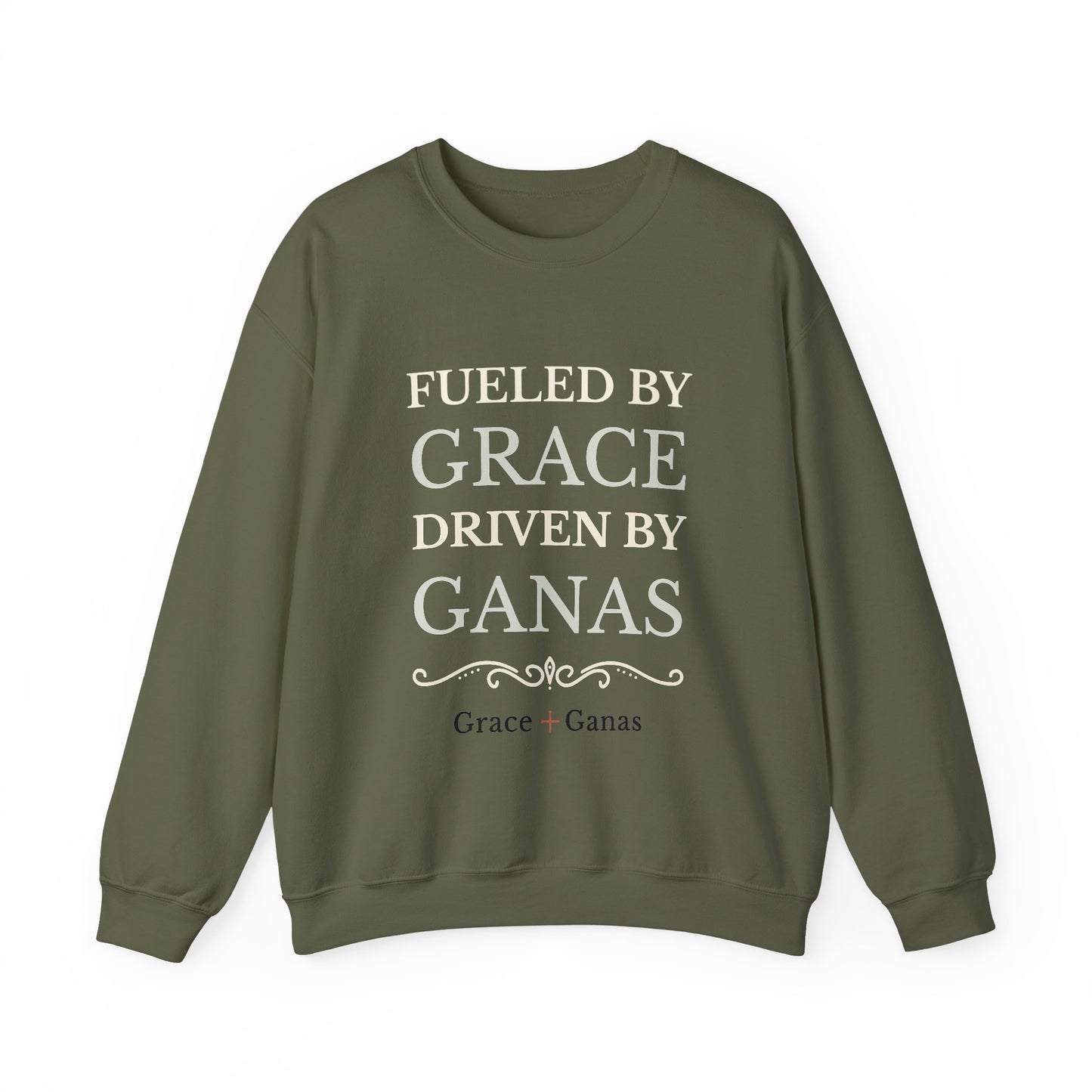 Fueled by Grace, Driven by Ganas | Unisex Crewneck Sweatshirt