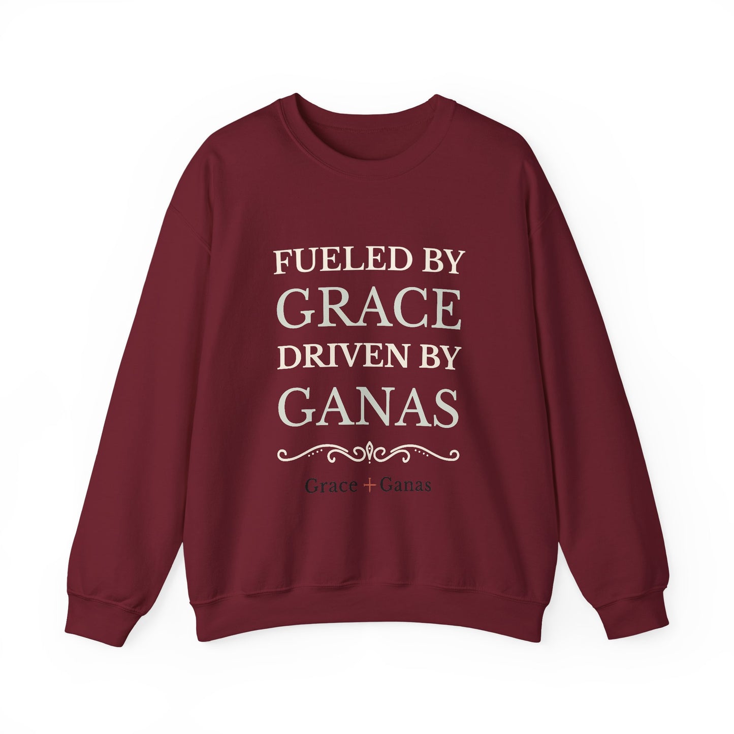 Fueled by Grace, Driven by Ganas | Unisex Crewneck Sweatshirt